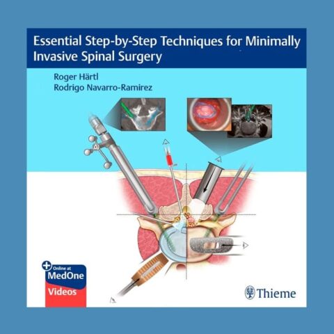 El Dr. Rodrigo Navarro-Ramírez presenta su libro “Essential step-by-step minimally invasive spinal surgery”